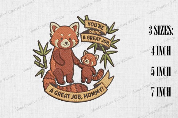 You're Doing a Great Job Mommy Red Panda Embroidery Design Review